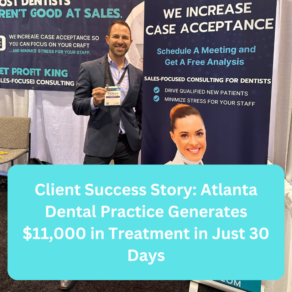 Client Success Story Atlanta Dental Practice Generates 11,000 in